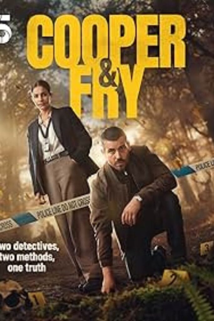 Cooper and Fry Cast 2025 – Full Cast List, Plot Updates & Where to Watch