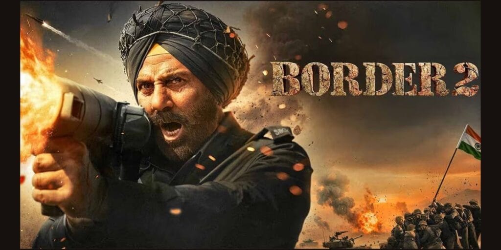 Border 2 Cast 2026 – Amazing Story, Release Date, Trailer & OTT..