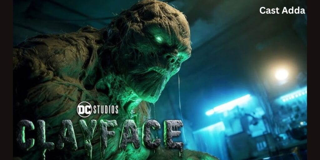 Clayface Cast 2026 Full Cast and Dark DC Villain Story.