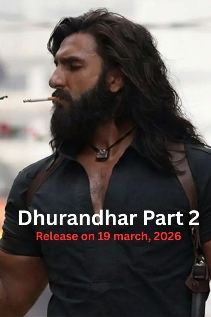 Dhurandhar Part 2 Cast 2026 – Amazing SPY Story, Release Date & Cast List