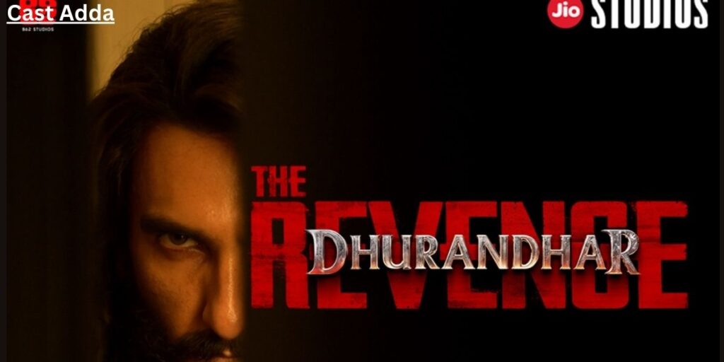 Dhurandhar Part 2 Cast 2026 – SPY Story, Release Date