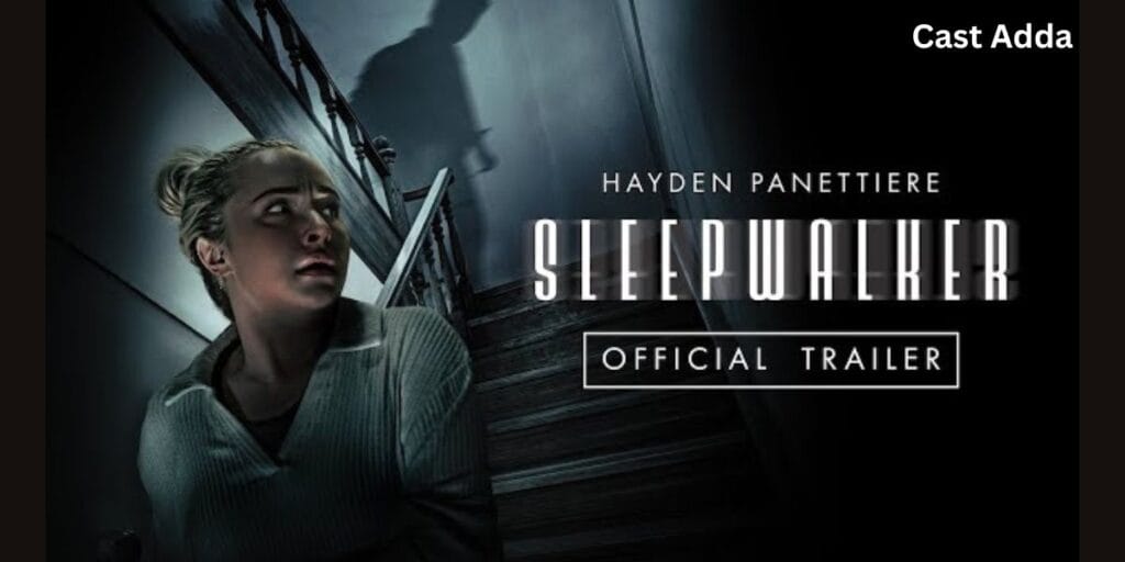 Sleepwalker Cast 2026 Full Cast and Dark Psychological Horror Story.
