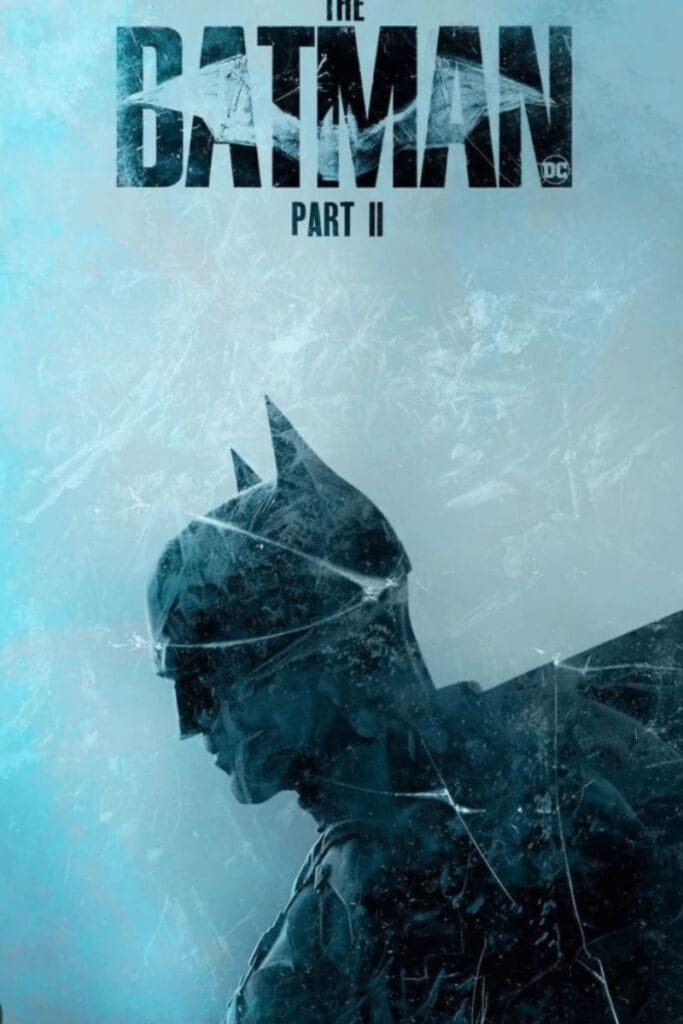 The Batman Part II Cast 2027 – Story Rummor, Release Date & Cast List