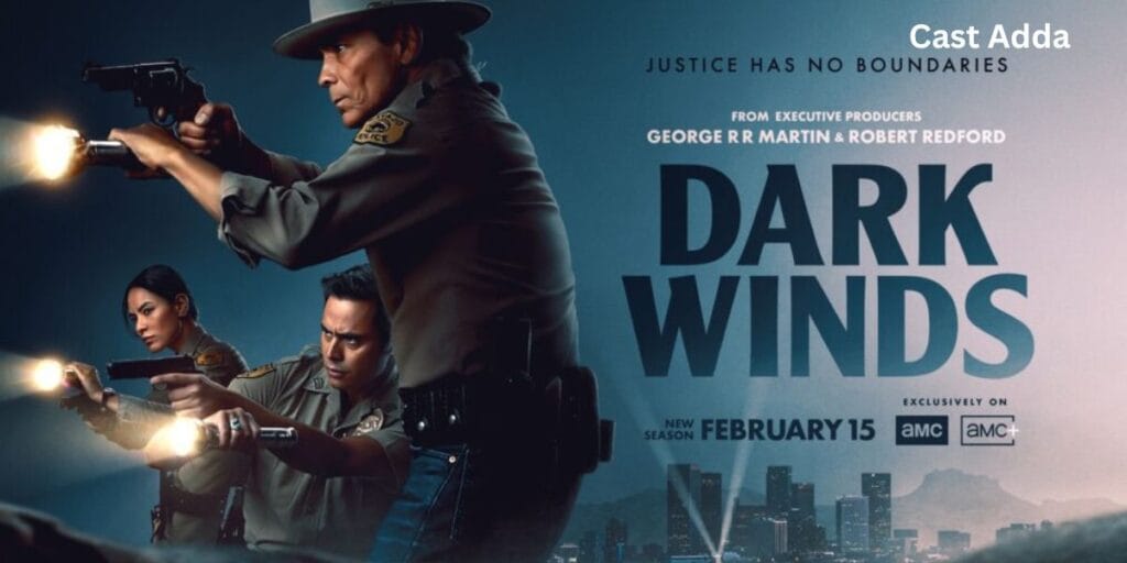 Dark Winds Season 4 Episode 1 Cast Revealed, Release Time & Watch Info