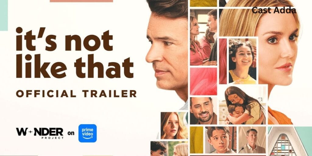 Its Not Like That 2026 – Full Cast List, Story & Episode Recap