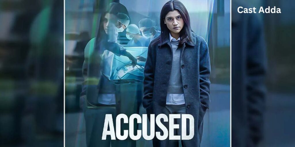 Accused 2026 — Cast List, Story & OTT Release Accused 2026 — Cast List, Story & OTT Release