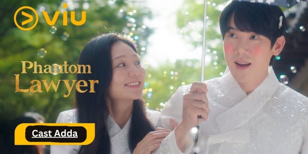 Phantom Lawyer 2026 Cast - Episode 10 story, Release Date & Trailer Phantom Lawyer 2026 Cast - Episode 10 story, Release Date & Trailer