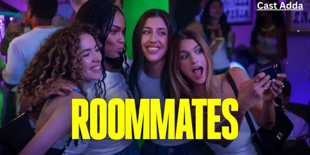 Roommates 2026 Cast – Story, Release Date, Trailer & Salary