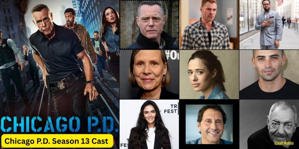 Chicago P.D. Season 13 Cast - Story & Release Date