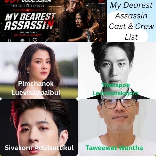 My Dearest Assassin Cast & Crew List My Dearest Assassin Cast & Crew List