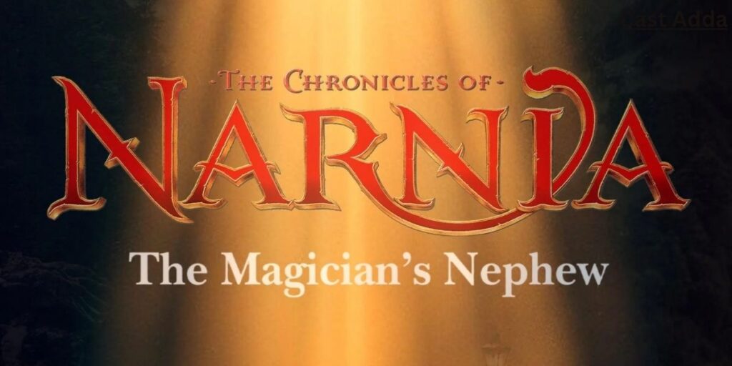 Narnia: The Magicians Nephew Cast & Characters Details