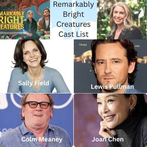 Remarkably Bright Creatures Cast & Characters List