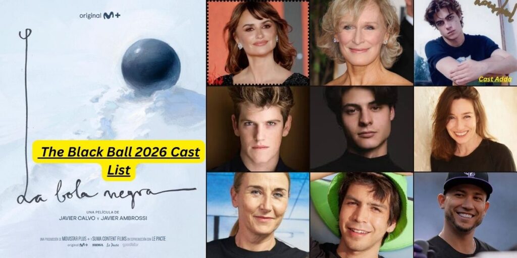 The Black Ball 2026 Cast - Story, Release Date & Trailer