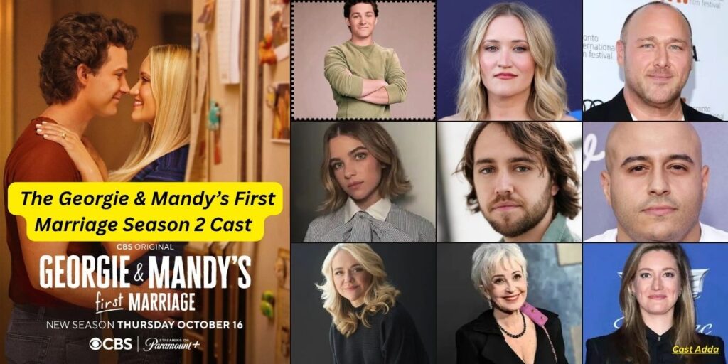 The Georgie & Mandys First Marriage Season 2 Cast & Story