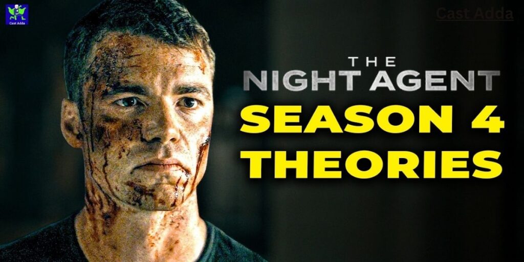 The Night Agent Season 4 Cast - Story & Release Date