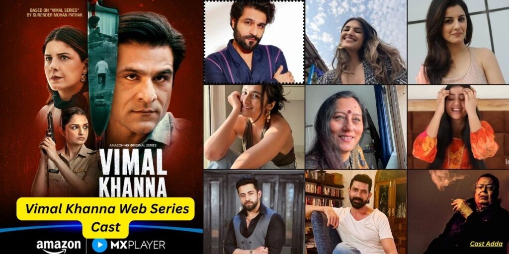 Vimal Khanna Web Series Cast - Story, Release Date & Trailer