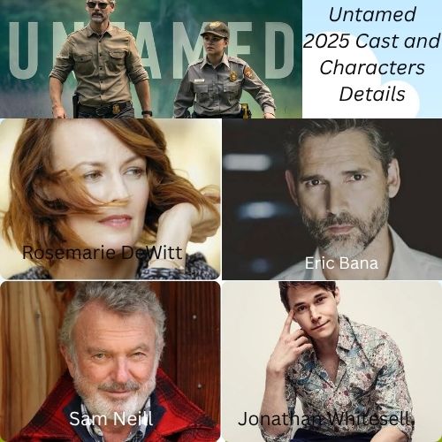 Untamed 2025 Cast and Characters Details