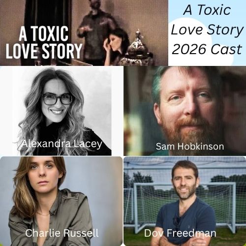 A Toxic Love Story 2026 Cast - Plot , Release Date & Trailer A Toxic Love Story 2026 Cast - Plot , Release Date & Trailer