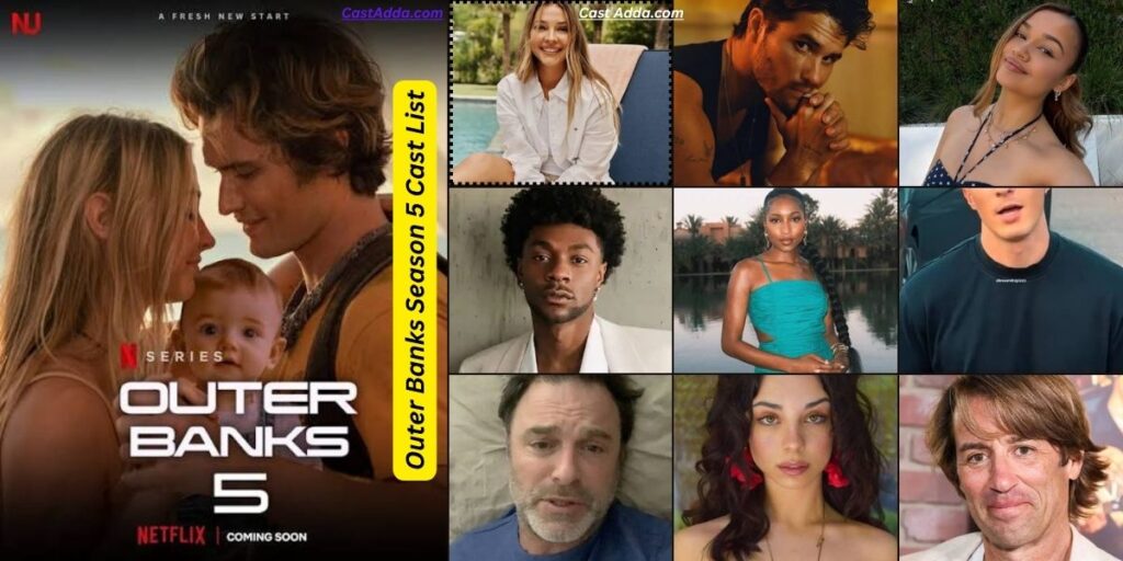 Outer Banks Season 5 Cast List - Release Date, Plot & Trailer