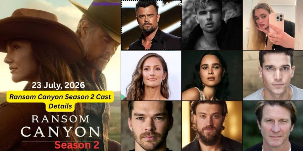 Ransom Canyon Season 2 Cast Details - Salary & Release date Ransom Canyon Season 2 Cast Details - Salary & Release date