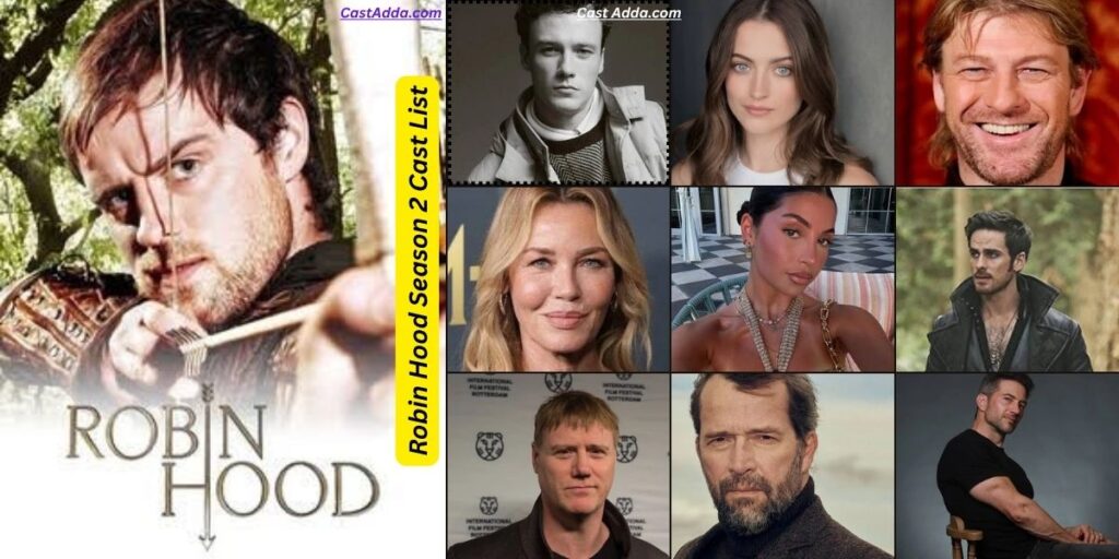 Robin Hood Season 2 Cast List - Release Date, Plot & Trailer