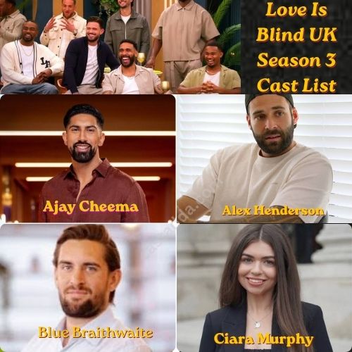 Love Is Blind UK Season 3 Cast List - Couples, Story & Release date
