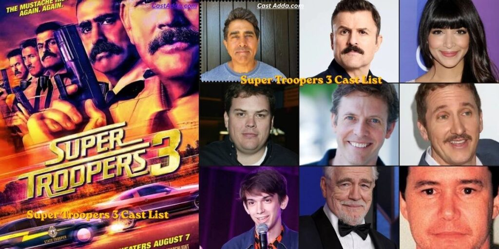 Super Troopers 3 Cast List
