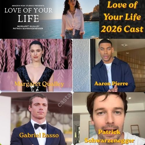 Love of Your Life 2026 Cast - Story, Trailer & Release Date