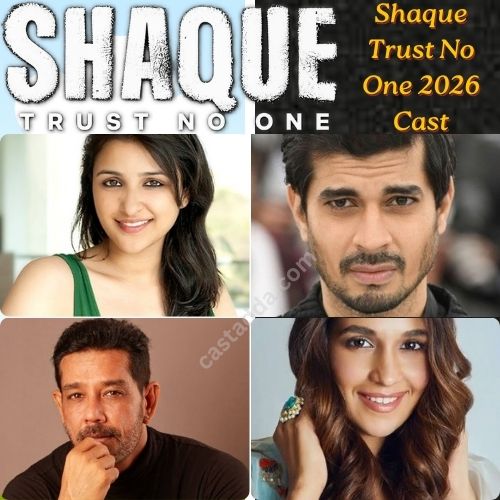 Shaque Trust No One 2026 Cast - Story & Release Date