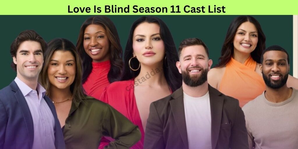 Love Is Blind Season 11 Cast List