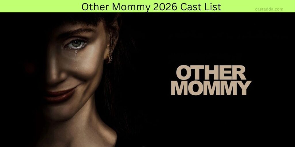 Other Mommy 2026 Cast List - Story & Release Date