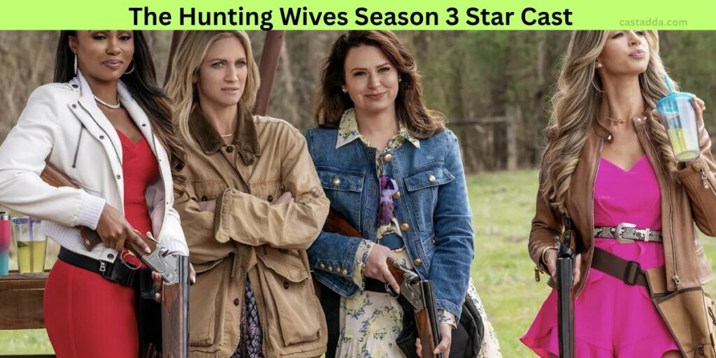 The Hunting Wives Season 3 Star Cast - Story & Release Date