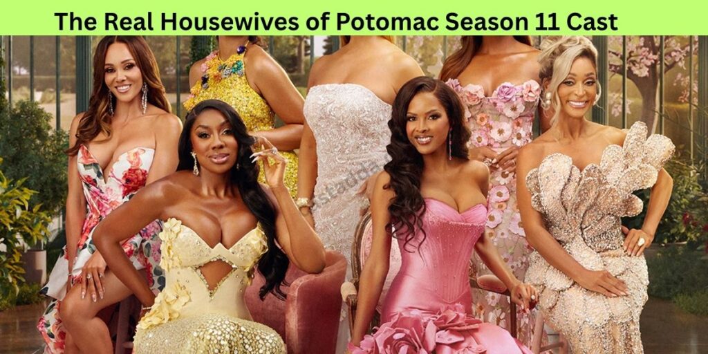 The Real Housewives of Potomac Season 11 Cast - Story & Release Date